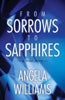 From Sorrows to Sapphires